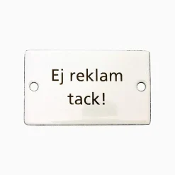 Emaljskylt ej reklam tack